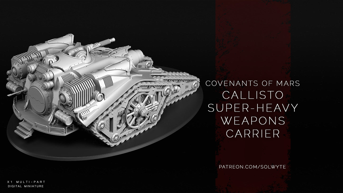 Covenants of Mars - Callisto Super Heavy Weapons Carrier - by Solwyte - Tabletop RPG Miniature - Roleplaying 3D Printed Fantasy Mini