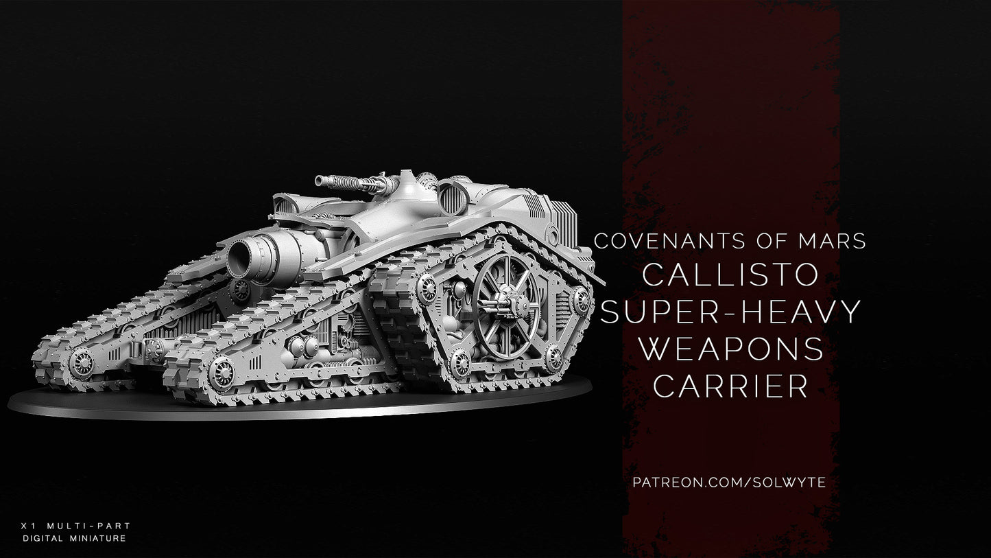 Covenants of Mars - Callisto Super Heavy Weapons Carrier - by Solwyte - Tabletop RPG Miniature - Roleplaying 3D Printed Fantasy Mini