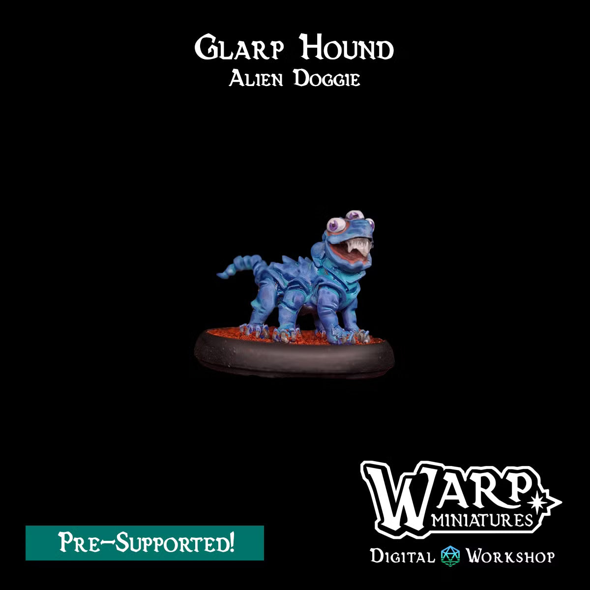Glarp Hound - Alien Doggie - TTRPG - Wargaming - Grimdark